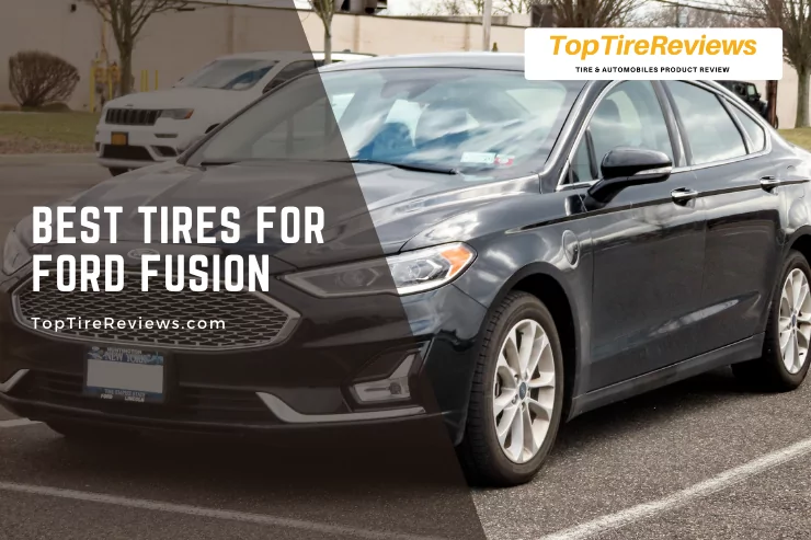 list of tires for ford fusion