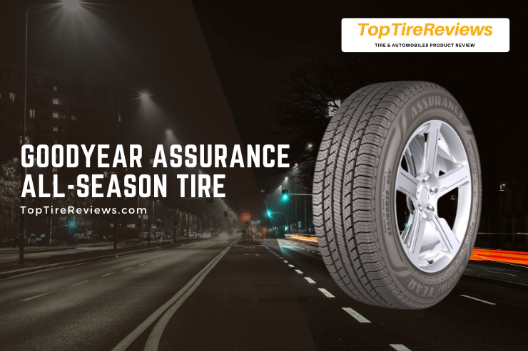 goodyear assurance tire review