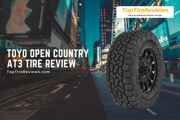 toyo open country at3 tire review