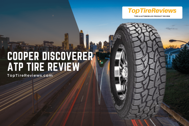 cooper discovered atp tire review