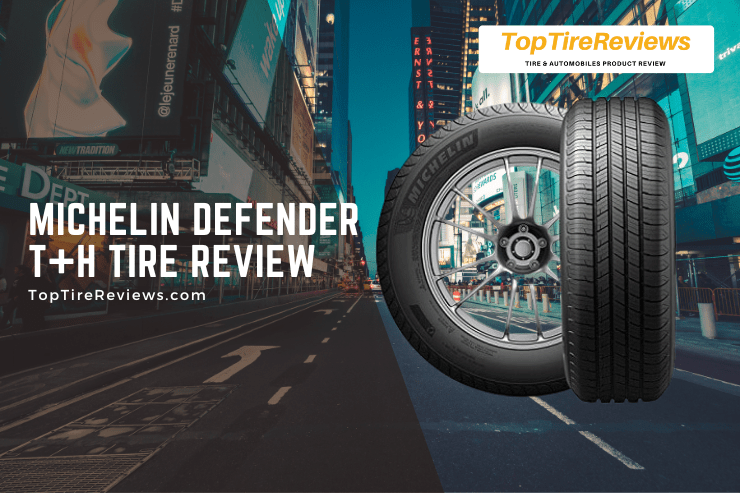 michelin defender t+h tire review