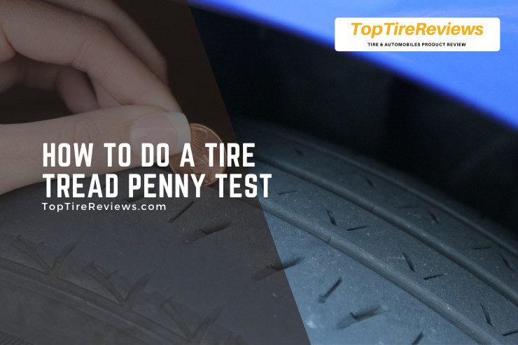how to do a tire tread penny test