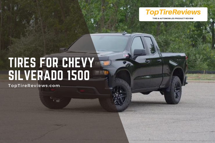 list of tires for chevy silverado 1500