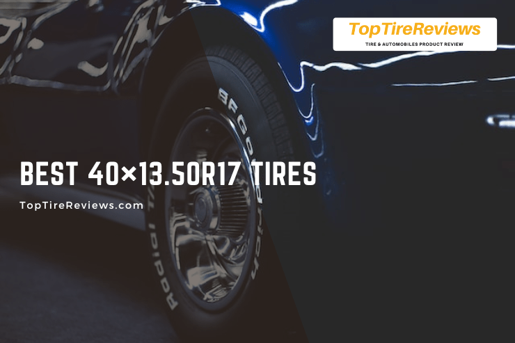 list of 40×13.50r17 tires