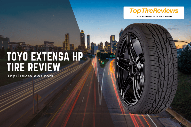 toyo extensa hp tire review