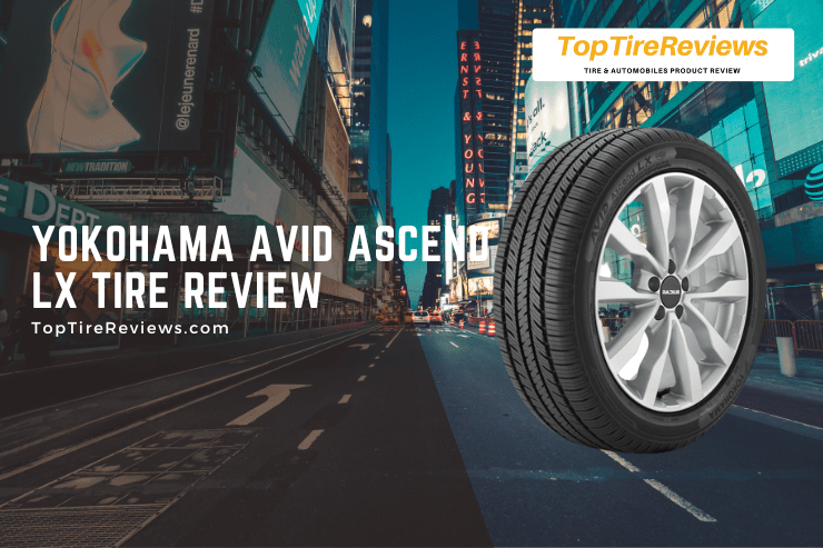 yokohama avid ascend lx tire review