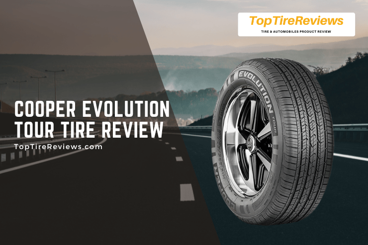 cooper evolution tour tire review