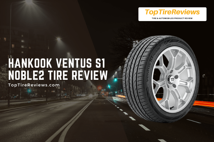hankook ventus s1 noble2 tire review